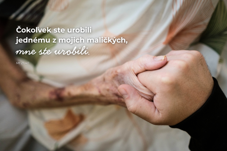 veľkosť Lásky v nenápadných skutoch